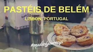 A delicious journey through the Past&eacute;is de Bel&eacute;m Bakery | Lisbon Travel Guide by Made of Journeys