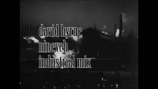David Byrne  Nineveh  Industrial  3MK  Left Minus Right Audio Channel Mix  US Enclosure Company