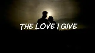 RHODES - The Love I Give (Lyrics)