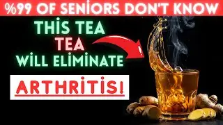 Top 3 Best Teas for Arthritis Pain Relief & Inflammation | HealthRise 365