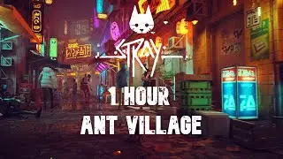 1 HOUR - ANT VILLAGE | STRAY OST