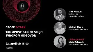 CPOEF E-TALK: Trumpove carine silijo Evropo v odgovor