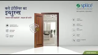 Karo Interior ka insurance, Barkarar rahegi quality, Splice ki guarantee