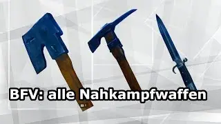 Battlefield V: alle Nahkampfwaffen [11x] all melee weapons [26.12.2018]