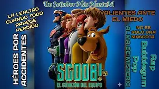 SCOOB! RAP BUBBLEGUM POP - EL CORAZ&Oacute;N DEL EQUIPO - ESPECIAL 100 SUBS. (SCOOBY DOO) UN SO&Ntilde;ADOR M&Aacute;S 