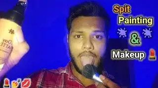 ASMR Spit Painting You With Makeup INTENSE Mouth Sounds and Personal Attention