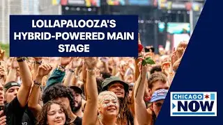 Lollapalooza goes green again with hybrid battery-powered main stage | ChicagoNOW