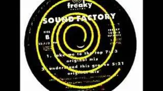 Sound Factory - Take Me To The Top (Original Mix)