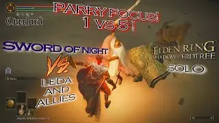 E.R. Shadow of the Erdtree - Leda and Allies 1 vs 5 (Parry focus!) solo Sword of Night Ps4