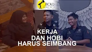 Work Life Balance, Yo Kerja, Yo Bal-Balan | Siniar BCKu Radio