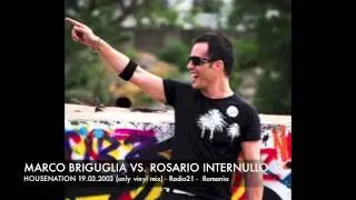 Marco Briguglia vs Rosario Internullo -  Housenation - RADIO21