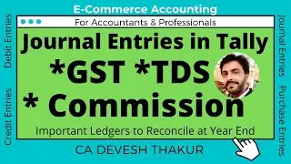 Journal Entries of Commission and TDS in case of E-Commerce|GST Entries in Tally|Understand with Eg.