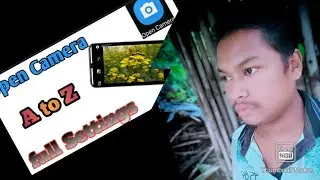 Open Camera Full Setting/_Open Camera use bengali/ open cemera somostha tathaya and beboharer niyom