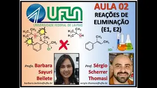 GQI 109 - Química Orgânica 2 - Aula 02 - Vídeo 02/03 - REAÇÕES DE ELIMINAÇÃO (E1, E2) PARTE 02