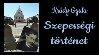 Krúdy Gyula -  Szepességi történet -  adaptáció