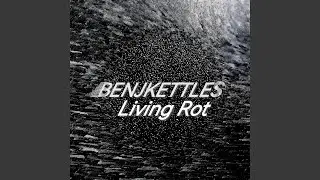 Living Rot