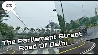 The Parliament Street Drive | VVIP Area of Delhi | Raining Weather 😍 | Exploring To Explore 🌧️🚙🏖️🇮🇳