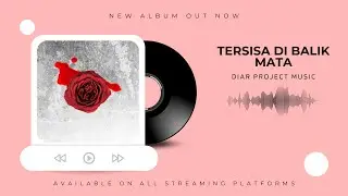 Diar Project - Tersisa di Balik Mata (Official Music) #MidwestEmo #MathRock #EmoMusic