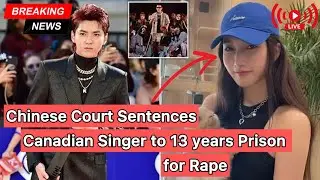LIVE BREAKING: CHINESE IDOL KRIS WU SENTENCED FOR ABUSE &mdash; The Moment That Shook the World