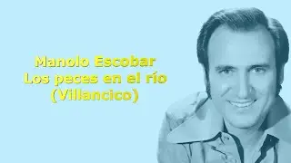 Manolo Escobar  - Los peces en el río -  Karaoke villancico con coros