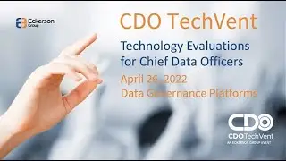 CDO TechVent: Data Governance Platforms - Eckerson Group Special Virtual Event