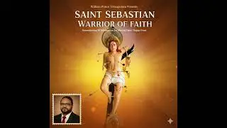 William Prince Trituapuram Presents | Saint Sebastian &ndash; Warrior of Faith | Happy Feast.