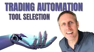HOW TO CHOOSE TOOLS FOR AUTOMATED TRADING