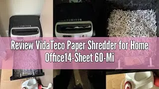 Review VidaTeco Paper Shredder for Home Office14-Sheet 60-Mins Micro Cut Shredder with US Patented B