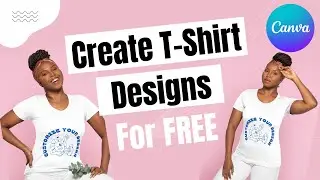 How To Create A T-Shirt Design In Canva For FREE | T-Shirt Design Tutorial