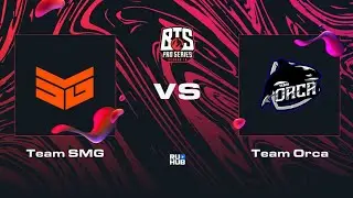 Team SMG vs Team Orca, Dota 2 BTS Pro Series 10, bo2, game 2 [Lex & 4ce]