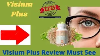 visium plus reviews 2021? Visium Plus Vision Supplement Does it Work? Must See Before you buy.