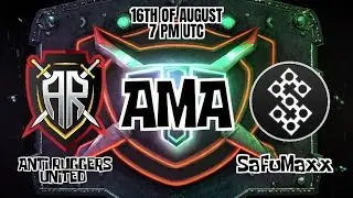 Anti Ruggers United AMA with SafuMaxx - 8.16.2023 - One of the First Launches on MaxxChain!