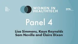 Women in HealthTech | Panel 4 | The Only Way Is Ethics