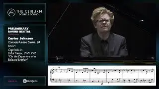 Carter Johnson: BACH Capriccio in B-flat Major, BWV 992 - CLIBURN SCORE & SOUND