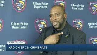 EXCLUSIVE: Killeen police chief speaks on crime rates, population growth in Killeen