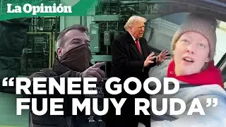 Trump dice que Renee Good asesinada por ICE actu&oacute; de manera 