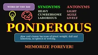 Ponderous: The Word for Heavy & Dull 🐘 A Descriptive Adjective