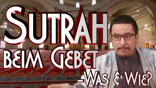 SUTRAH BEIM GEBET - WAS & WIE? mit Abu Rumaisa in Braunschweig