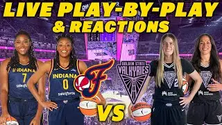 Indiana Fever vs Golden State Valkyries | Live Play-By-Play & Reactions