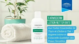 Farmoderm Lotion Nettoyante | Hygi&egrave;ne Intime et Corporelle Quotidien des Peaux Sensibles | LIVRAISO