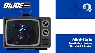G.I. Joe - V&eacute;ritables h&eacute;ros (A Real American Hero - The M.A.S.S. Device) [Doublage Qu&eacute;bec]