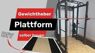Gewichtheber Plattform selber bauen