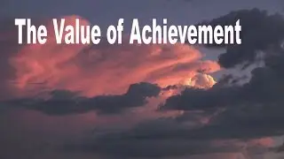 Value of Achievement with Dennis Boal - Wise One Media