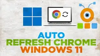 How to Auto Refresh in Google Chrome in Windows 11