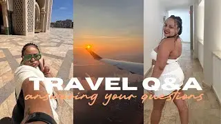 Travel creator q&a || solo travel? bucket list vacations? trip that went wrong? & more