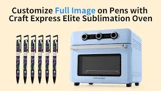 Customize Full Image on Pens  with Craft Express Elite Sublimation Oven