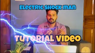 ELECTRIC SHOCK MAN | Tutorial video| malayalam