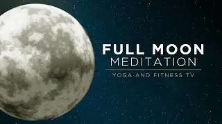 Медитация в полнолуние для исцеления и освобождения 🌕 Глубокое расслабление, очищение энергии и и...