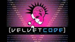 Velvet Code - Sorry To Meet You