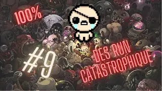 Isaac 100% [FR]Une run cathedrale puis des run catastrophique  ! E9